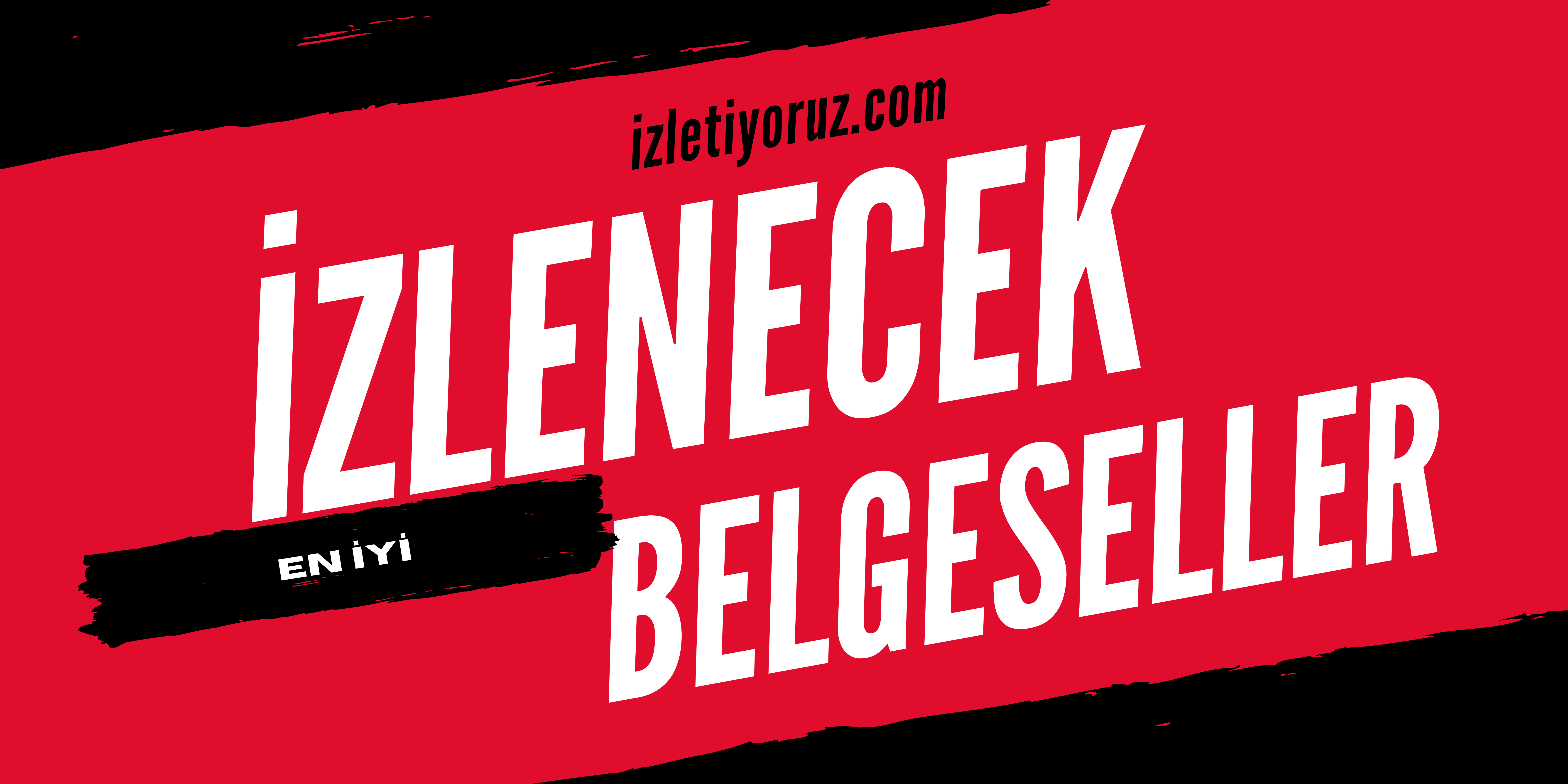 İzlenecek En İyi Belgeseller