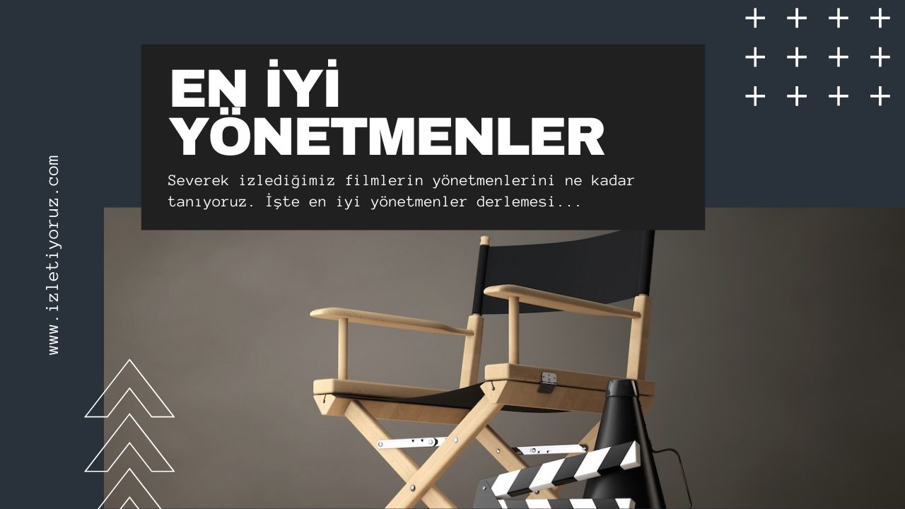 En İyi Yönetmenler