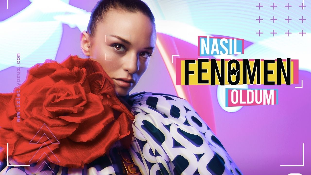 Nasıl Fenomen Oldum İzle
