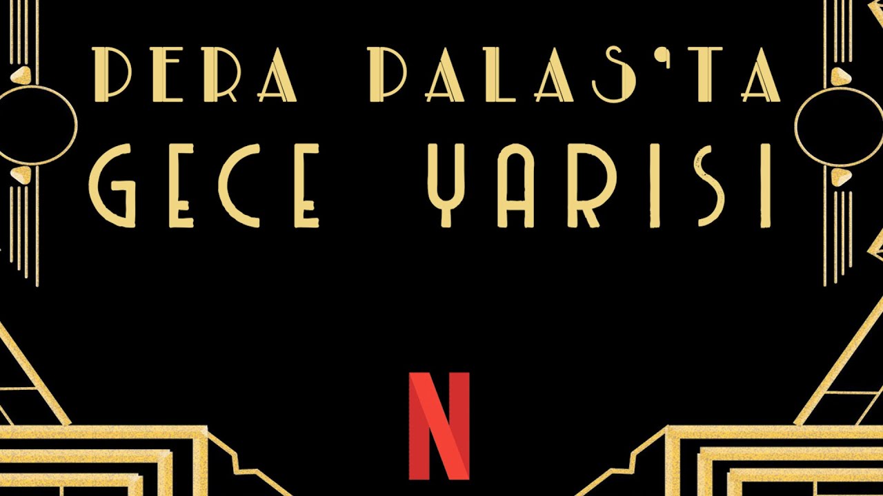 Pera Palas’ta Gece Yarısı