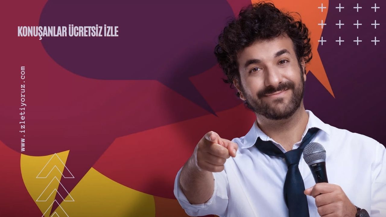 Konuşanlar Ücretsiz İzle