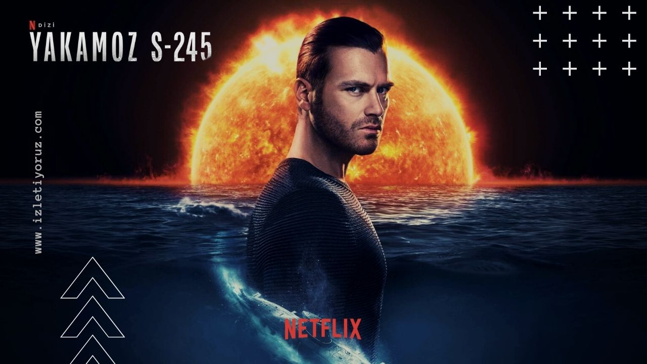 Yakamoz S-245 İzle