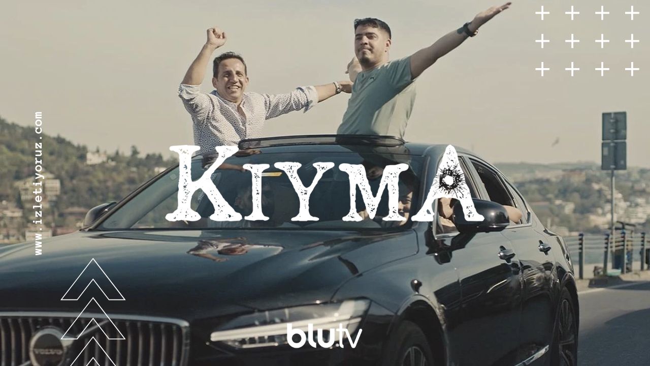 Kıyma BluTV İzle