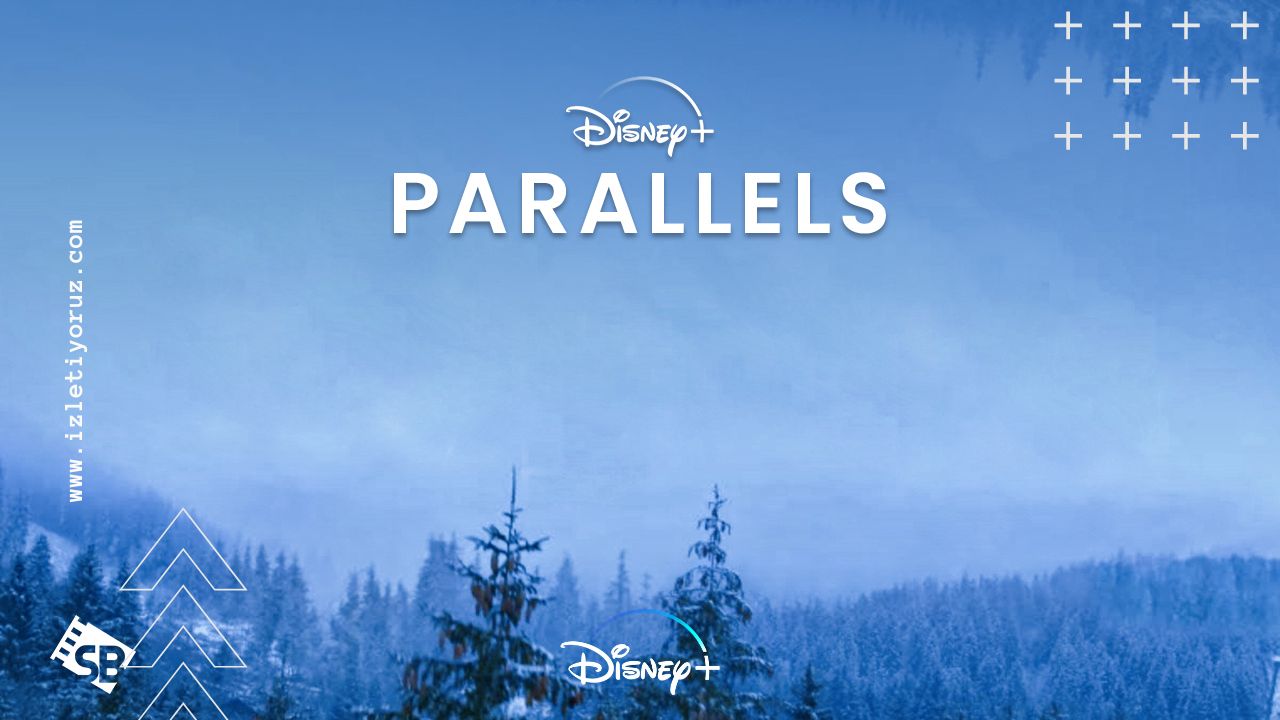 Parallels Disney Plus İzle