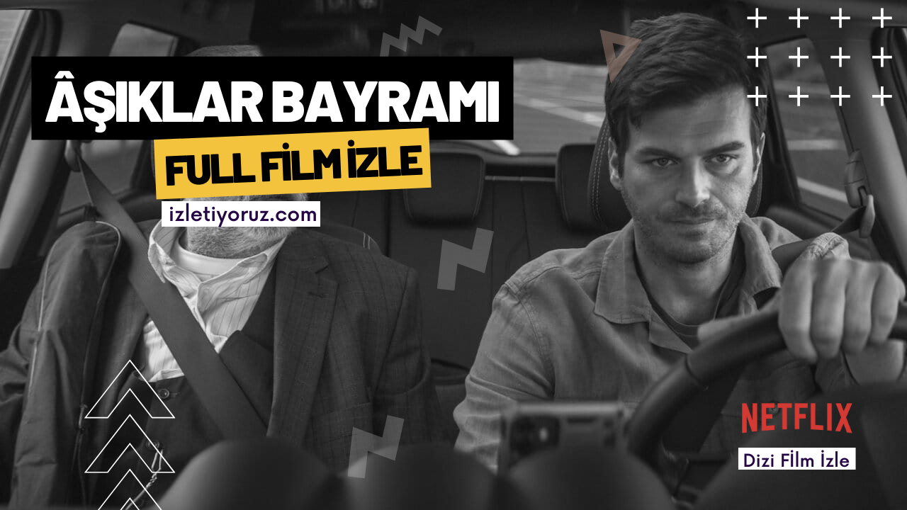 Aşıklar Bayramı Netflix İzle