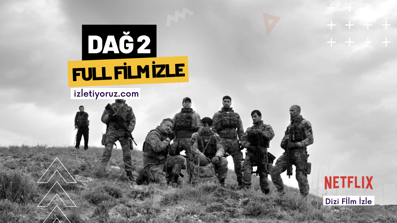 Dağ 2 Netflix İzle