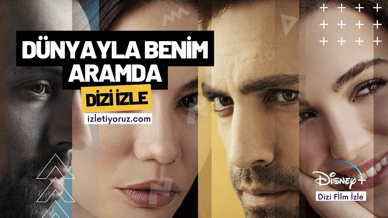 Dünyayla Benim Aramda İzle
