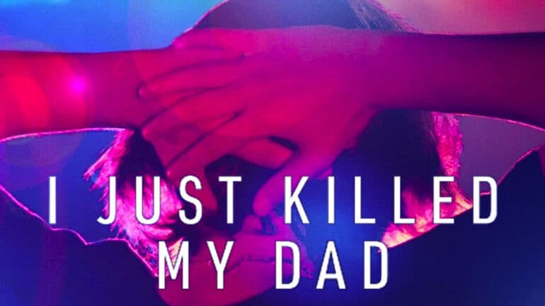 Az Önce Babamı Öldürdüm