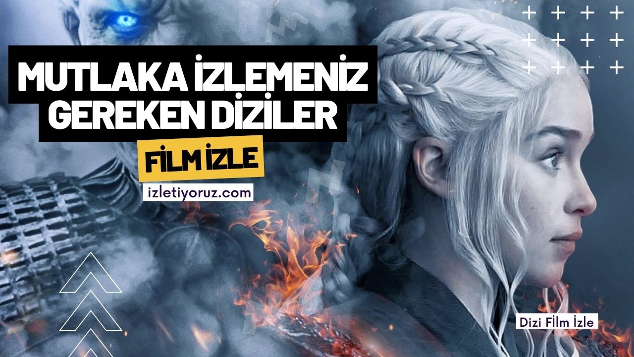 Ölmeden Önce Mutlaka İzlemeniz Gereken Diziler