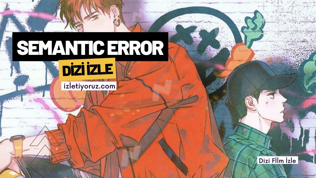 Semantic Error İzle