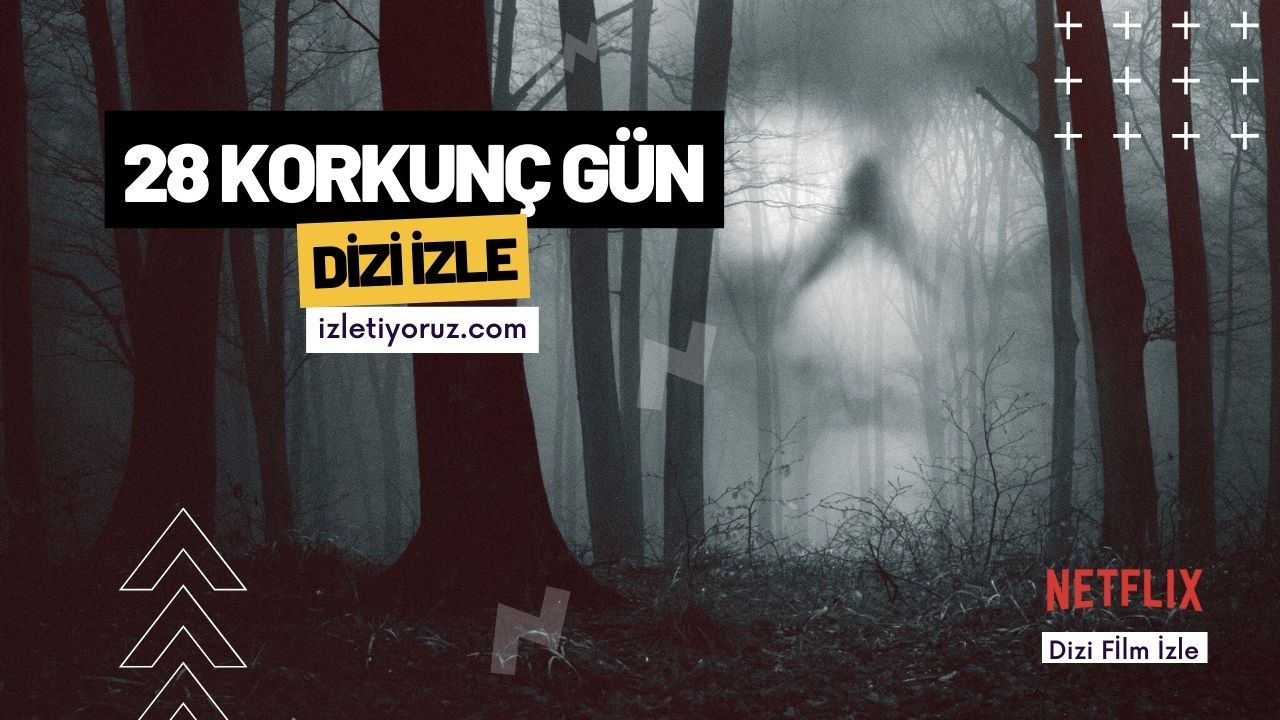 28 Korkunç Gün İzle