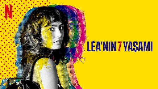 Lea’nın 7 Yaşamı